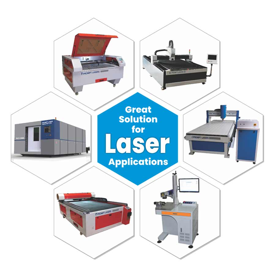 Prompt Lasers, Laser Cutting Machines, Router Machines, CO2 Laser Engraving And Cutting Machines, CO2 Laser Cutting Machines (Metal- Non Metal), Fiber Laser Marking Machines, CNC Router Machines 